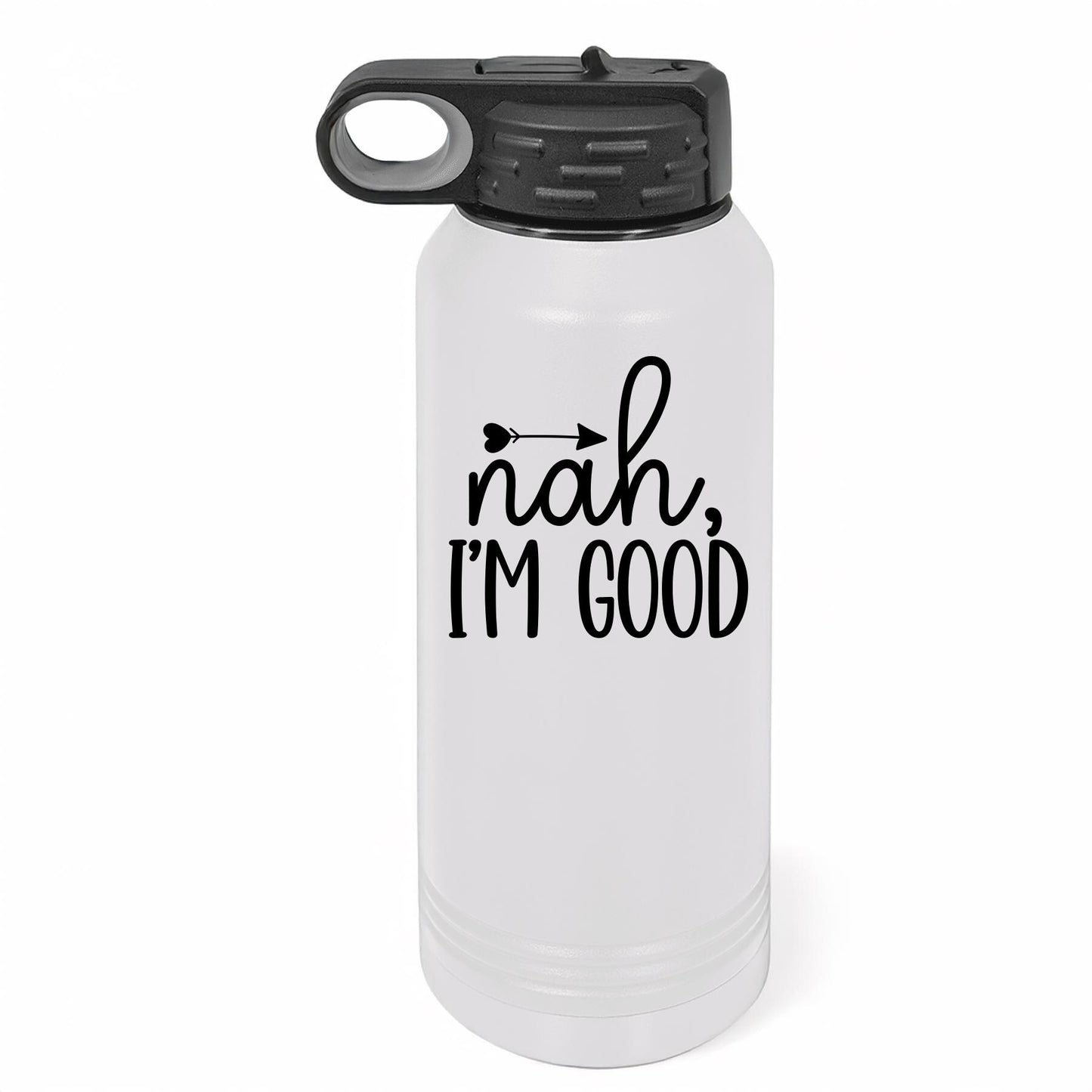 Sarcastic 'Nah, I'm Good' Engraved Tumbler - Personalized Adult Humor Gift for Her